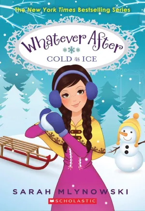 Whatever After #06 - Cold As Ice